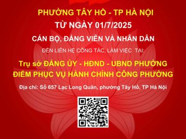 PHƯỜNG TÂY HỒ, THÀNH PHỐ HÀ NỘI - KHỞI ĐẦU MỚI TRONG KỶ NGUYÊN VƯƠN MÌNH CỦA DÂN TỘC
