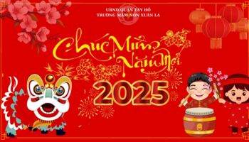 Trường MN Xuân La chúc mừng năm mới 2025